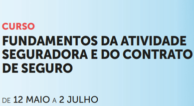 Curso: Fundamentos da Atividade Seguradora e do Contrato de Seguro